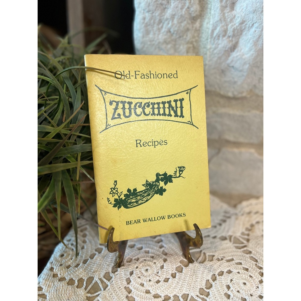 Vintage Bear Wallow Books Old-Fashioned Zucchini Recipes Booklet